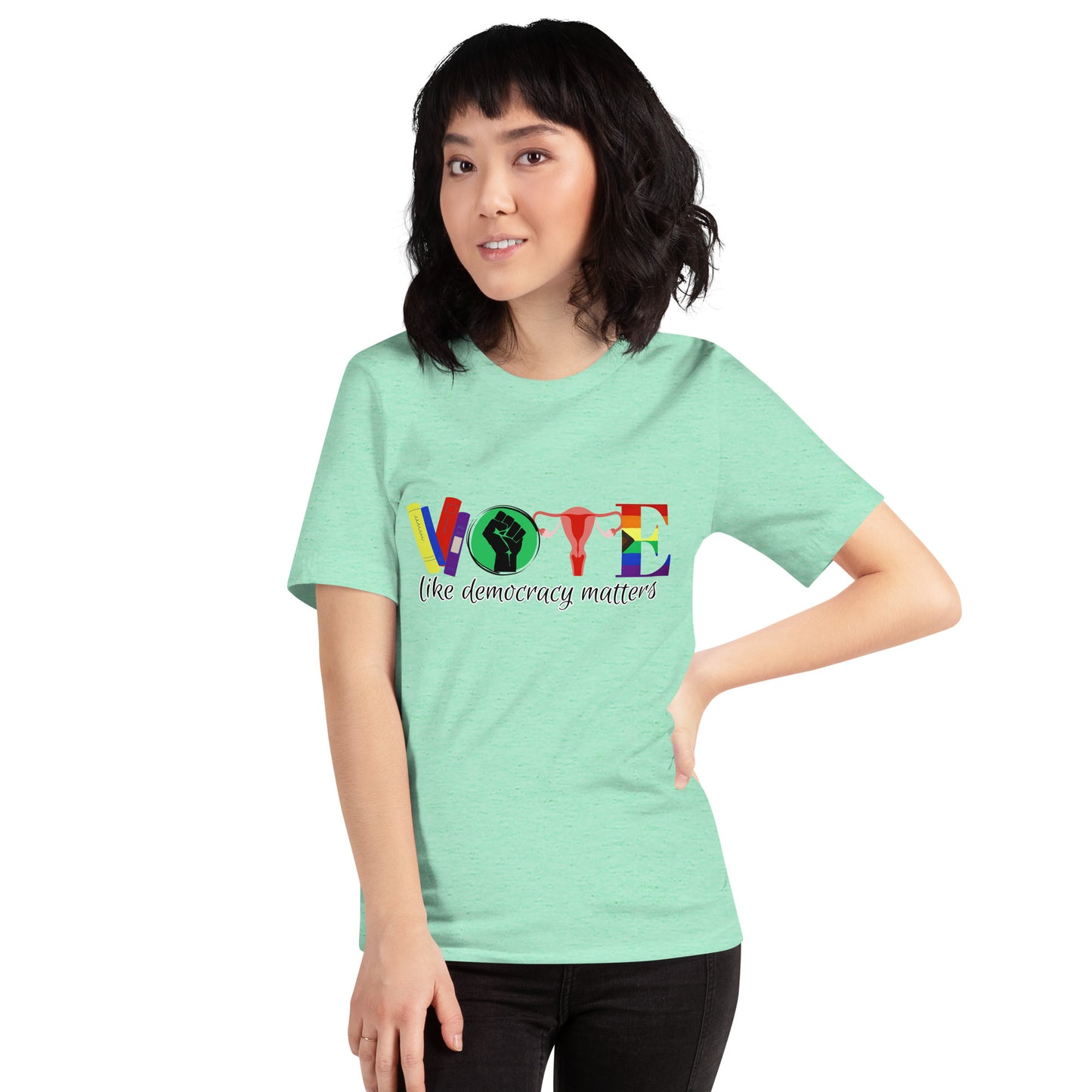 Vote Like Democracy Matters Unisex t-shirt