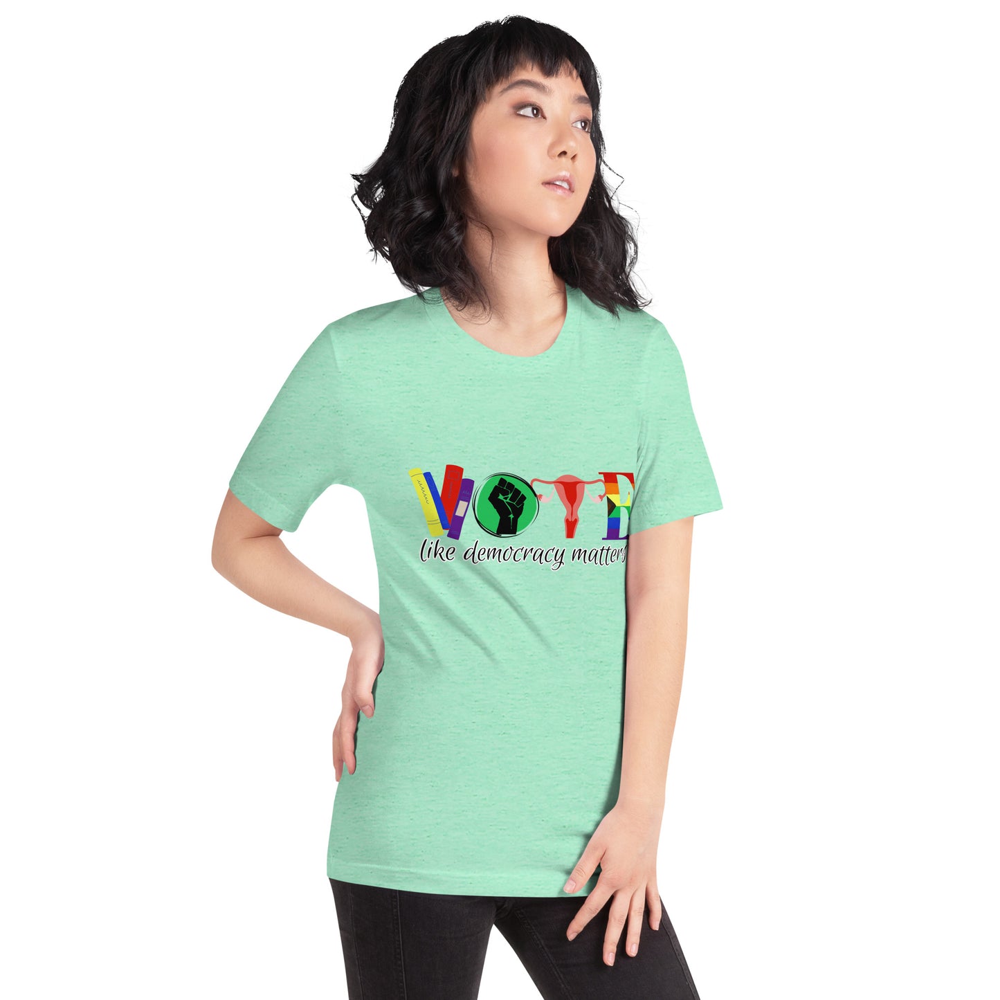 Vote Like Democracy Matters Unisex t-shirt